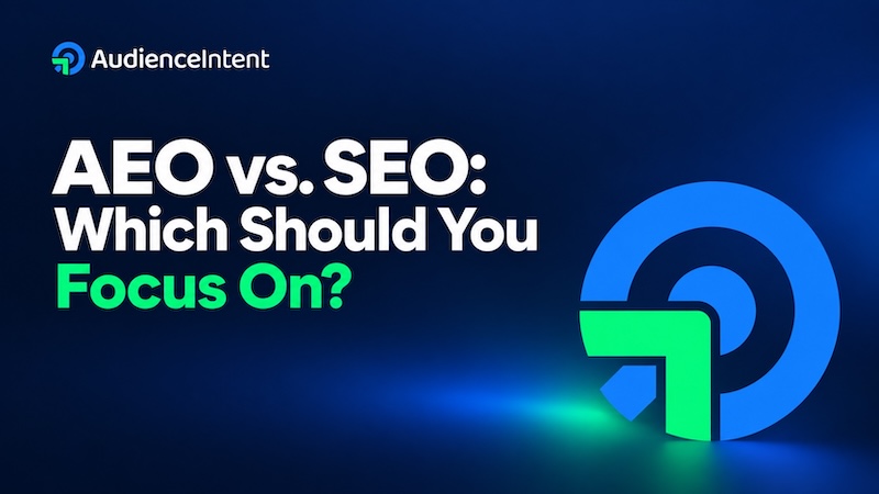 AEO vs. SEO: Which Should You Focus On?