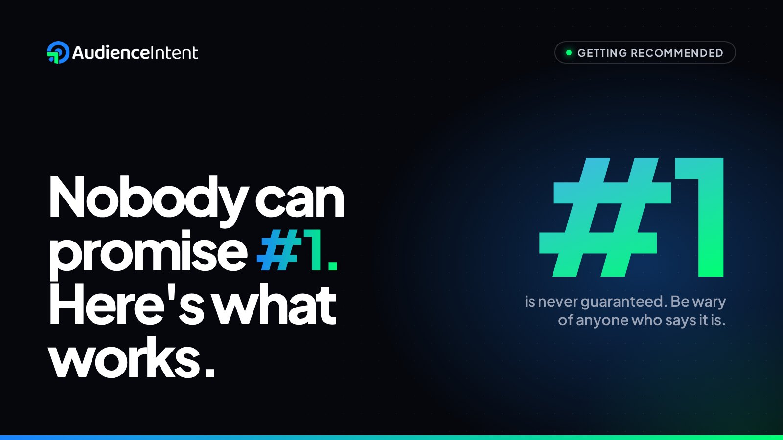 No One Can Guarantee You'll Be the Number 1 Answer in AI Search. Here's What Actually Works.